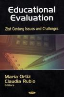Educational Evaluation: 21st Century Issues and Challenges 1604565772 Book Cover