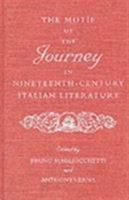 The Motif of the Journey in Nineteenth - Century Italian Literature 0813012910 Book Cover