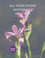 All Your Poems Anthology June 2025 B0FBR69NG7 Book Cover