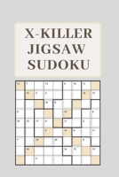 X-Killer Jigsaw Sudoku: 183 Great Puzzles 1677349379 Book Cover