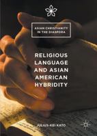 Religious Language and Asian American Hybridity 1137582146 Book Cover