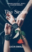 The Sirens Shadow (Forever Love Tales) B0GK8XTWLX Book Cover