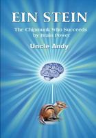 Ein Stein: The Chipmunk Who Succeeds by Brain Power 1612044166 Book Cover