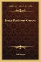 James Fenimore Cooper: : A Sketch of His Life 142546906X Book Cover