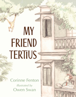 My Friend Tertius 1760113824 Book Cover