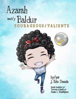 Azarah and / y Baldur: Courageous / Valiente (Spanish Edition) B0GHNX6192 Book Cover