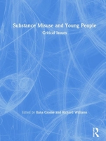 Substance Misuse and Young People: Critical Issues 1444118633 Book Cover