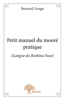 Petit manuel du mooré pratique (French Edition) 2332664858 Book Cover