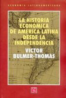 LA historia económica de América Latina 9681651316 Book Cover