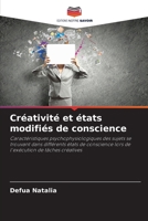 Créativité et états modifiés de conscience (French Edition) 6209044506 Book Cover