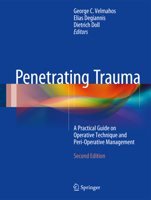 Penetrating Trauma: A Practical Guide on Operative Technique and Peri-Operative Management 364220452X Book Cover