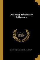 Centenary Missionary Addresses 101018184X Book Cover