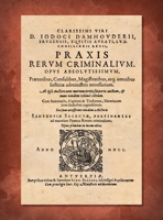 Praxis Rerum Criminalium: Praetoribus, Confulibus, Magiftratibus, Atq: Omnibus 1584775602 Book Cover
