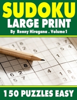 Sudoku Large Print 150 Puzzles Easy: Two Puzzle Per Page Large Print Sudoku For Adults B08TN72BXK Book Cover