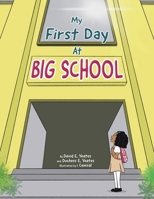 My First Day At Big School 1998190412 Book Cover