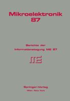 Mikroelektronik 87: Berichte Der Informationstagung Me 87 321182023X Book Cover