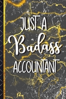 Just a Badass Accountant: Novelty Accountant Gifts for Women & Men: Black & Gold Marble Journal or Notebook 1712012843 Book Cover