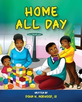 Home All Day 1736445723 Book Cover