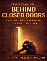 Behind Closed Doors: Training Manual B0GQDLKSSL Book Cover