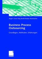 Business Process Outsourcing: Grundlagen, Methoden, Erfahrungen 3834902268 Book Cover