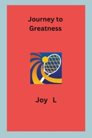 Journey to Greatness 9249959303 Book Cover