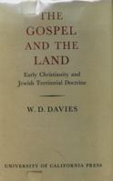 The Gospel and the Land: Early Christianity and Jewish Territorial Doctrine (Biblical Seminar) 0520022785 Book Cover