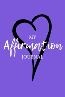 My Affirmation Journal: Royal Purple Heart 1712211749 Book Cover