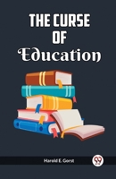 The Curse of Education 1514169223 Book Cover