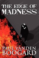 The Edge of Madness 1607498812 Book Cover