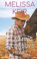 Claiming a Cowboy's Heart 1543074154 Book Cover