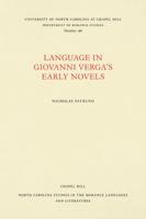 Language in Giovanni Verga's Early Novels (North Carolina Studies in the Romance Languages, no. 129) 0807891886 Book Cover