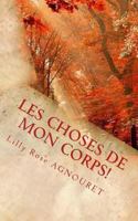 Les Choses de Mon Corps!: La Vie d'Al 1522927204 Book Cover