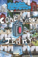 Come Back Jerry: It's Not A Time Machine B09MYRD16L Book Cover