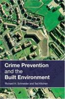 Crime Prevention and the Built Environment 0415373255 Book Cover