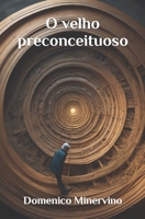 O velho preconceituoso B0CGL3ZG2X Book Cover