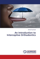 An Introduction to Interceptive Orthodontics 6203197173 Book Cover