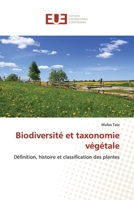 Biodiversité et taxonomie végétale: Définition, histoire et classification des plantes (French Edition) 6139568048 Book Cover
