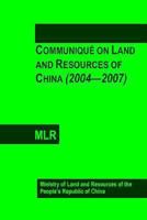 Communiqu� on Land and Resources of China (2004-2007) 1466325704 Book Cover
