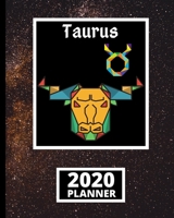 Taurus: Zodiac Sign 2020 Planner, Celestial Galaxy Astrology Horoscopes 1-Year Daily, Weekly and Monthly Organizer With Calendar (8 x 10) 1671517768 Book Cover
