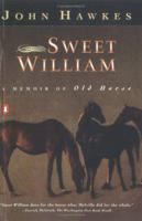 Sweet William: A Memoir of Old Horse 0140236163 Book Cover