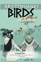 Aristophanes BIRDS: An Adaptation for Modern Audiences in Rhyming Verse (Pocketbook Adaptations in Rhyming Verse) 1764058208 Book Cover