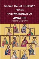 Secret life of CLERGY Priests WARNING: Stay Away!!!!! 1329982339 Book Cover