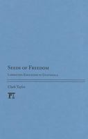Seeds of Freedom: Liberating Education in Guatemala 1612052479 Book Cover