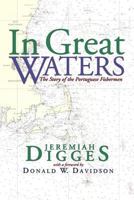 In Great Waters: The Story of the Portuguese Fishermen 188368403X Book Cover