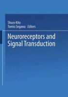 Neuroreceptors and Signal Transduction 1475759738 Book Cover