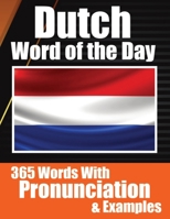 Dutch Words of the Day Dutch Made Vocabulary Simple: Your Daily Dose of Dutch Language Learning Learning Dutch Effortlessly with Daily Words, ... Travelers, Students, and Language Enthusiasts 3758411661 Book Cover