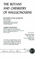 The Botany and Chemistry of Hallucinogens 0398038635 Book Cover