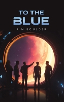 To the Blue 1398426199 Book Cover