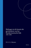Bijdragen tot de kennis der geschiedenis van het Bandjermasinsche Rijk 1863-1866 (Dutch Edition) 9004568514 Book Cover