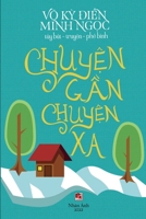 Chuyện Gần Chuyện Xa 1387484621 Book Cover